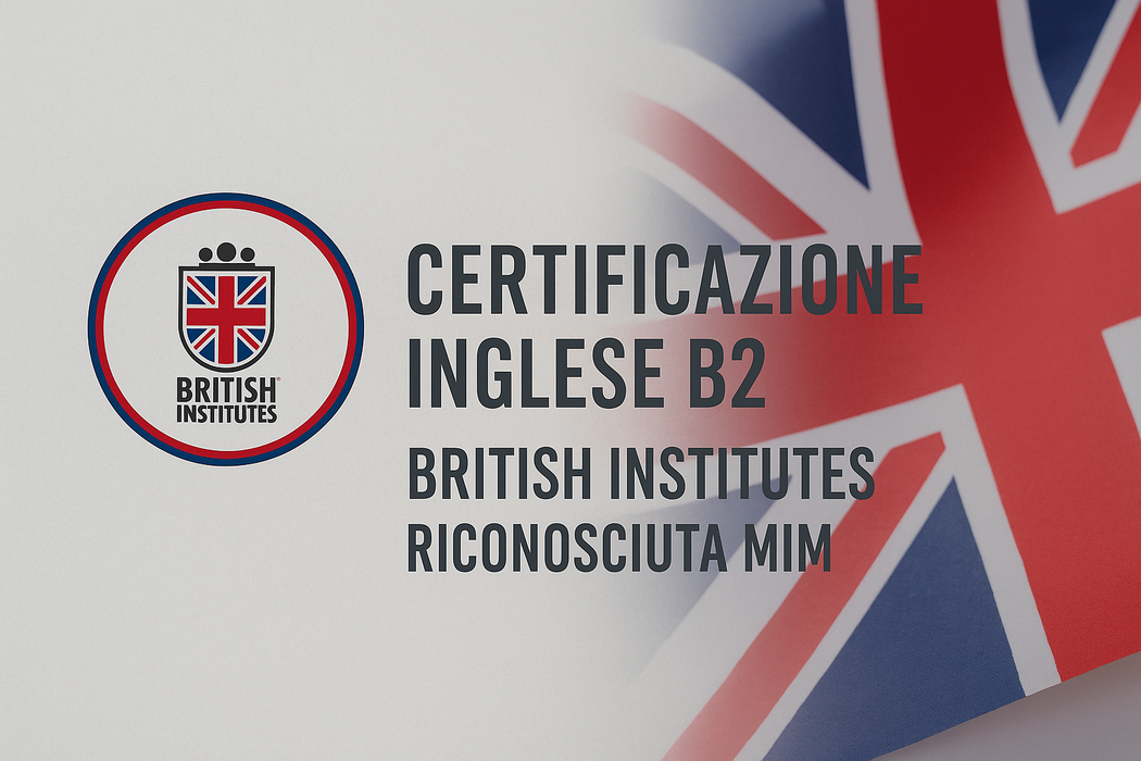 Certificazione Inglese B2 Online – British Institutes Riconosciuta MIM